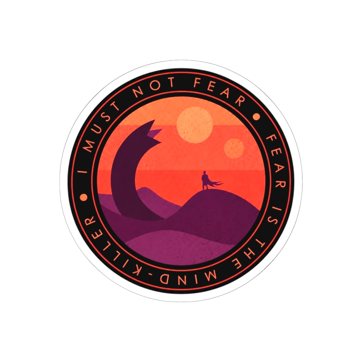 I Must Not Fear - Dune Sticker